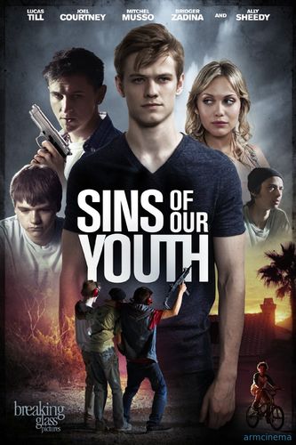 Грехи молодости нашей / Sins of Our Youth (2014)