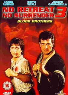 Не отступать и не сдаваться 3: Братья по крови / No Retreat, No Surrender 3: Blood  (1990)