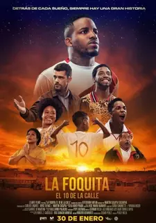 Десятка со двора / La Foquita: El 10 de la calle (2020)